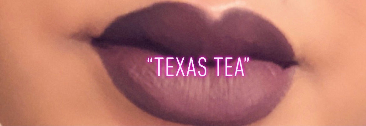 "Texas Tea”PRE-ORDER